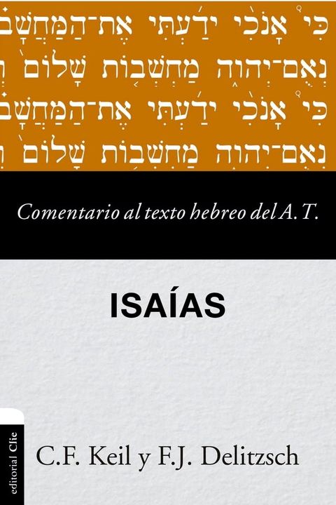 Comentario al texto hebreo del Antiguo Testamento - Isaías(Kobo/電子書)