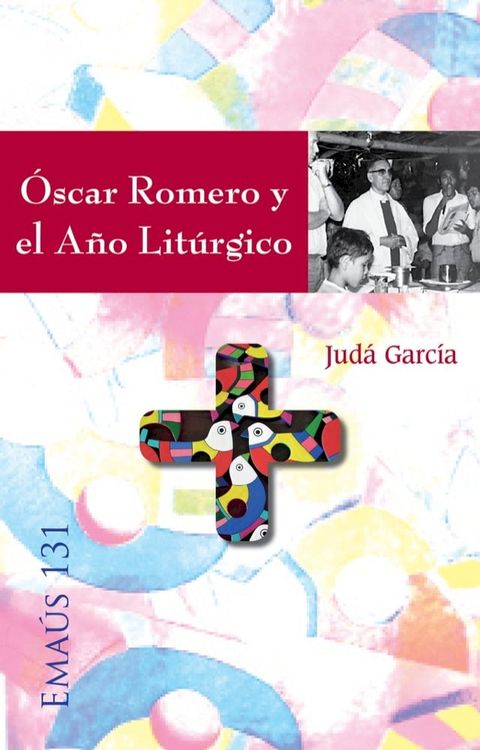 &Oacute;scar Romero y el A&ntilde;o Lit&uacute;rgico(Kobo/電子書)