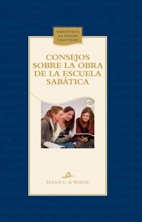 Consejos sobre la obra de la Escuela Sab&aacute;tica(Kobo/電子書)