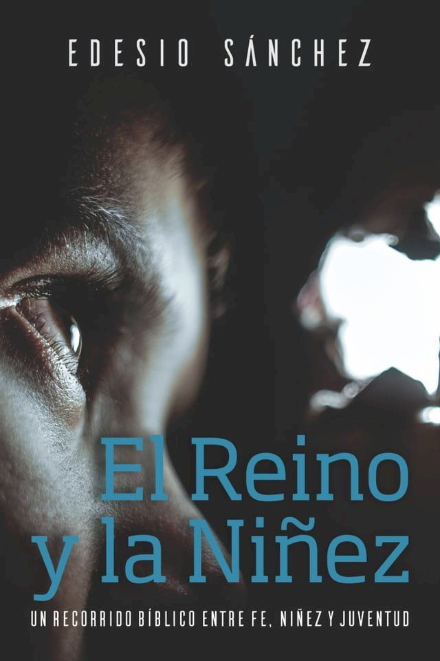  El Reino y la Ni&ntilde;ez(Kobo/電子書)