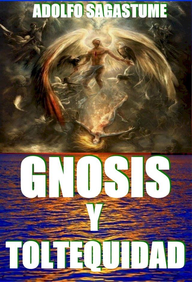  Gnosis y Toltequidad(Kobo/電子書)