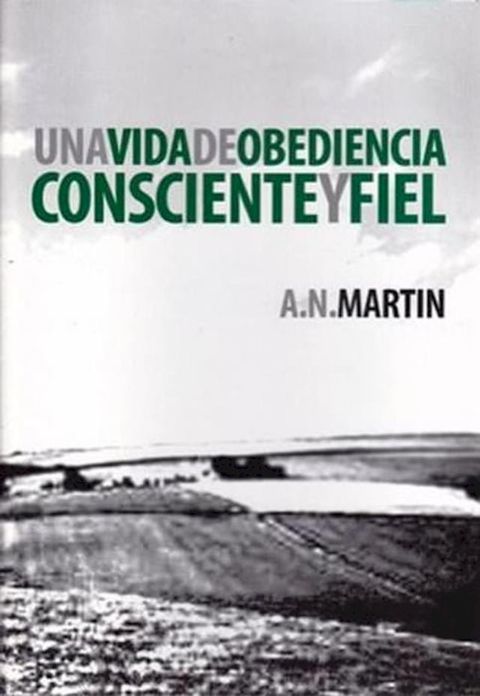 Una Vida de Obediencia Consciente y Fiel(Kobo/電子書)