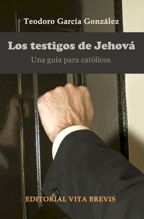 Los testigos de Jehová. Una guía para católicos(Kobo/電子書)