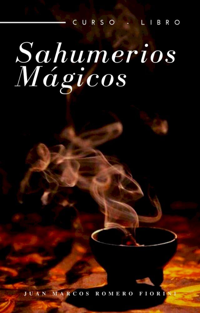  Sahumerios M&aacute;gicos Curso: Libro(Kobo/電子書)