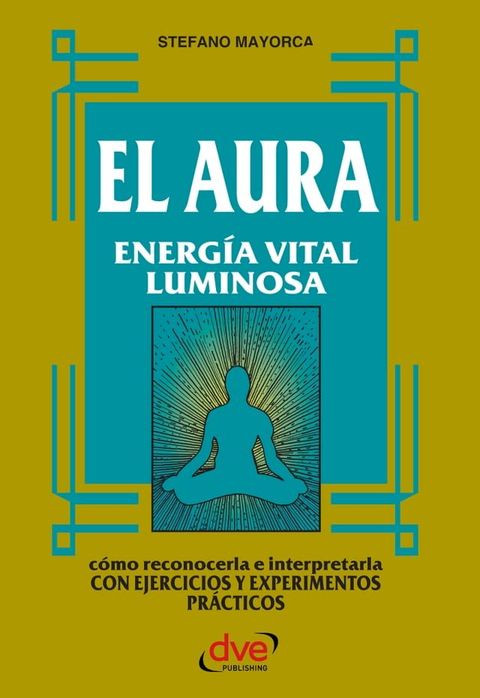 El Aura. Energía vital luminosa(Kobo/電子書)