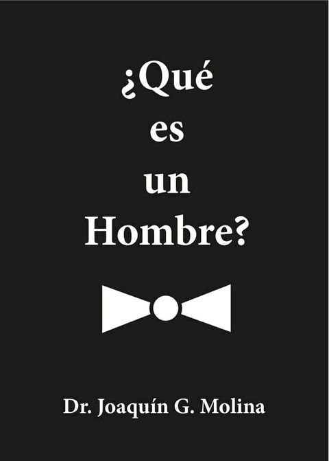 &iquest;QUE ES UN HOMBRE?(Kobo/電子書)