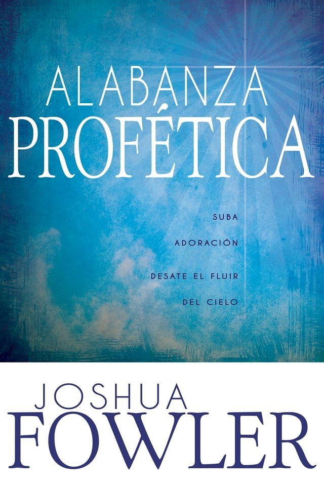  Alabanza Prof&eacute;tica(Kobo/電子書)