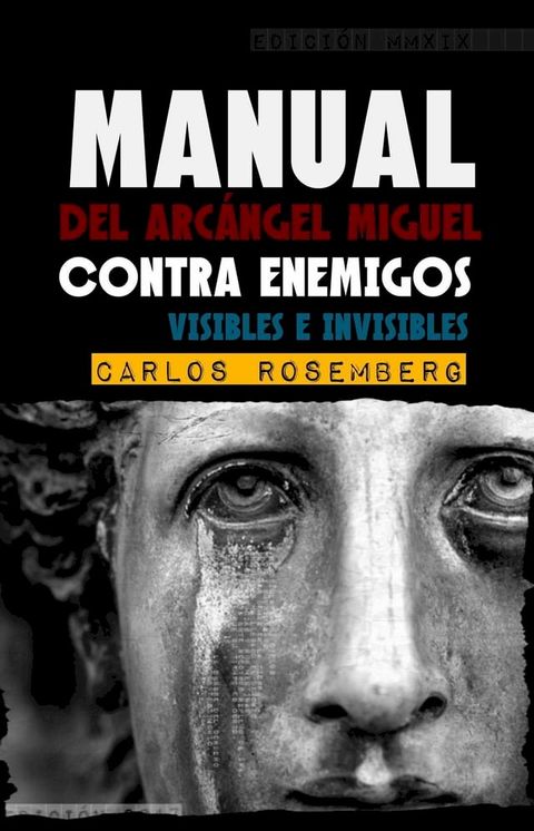 Manual Del Arcángel Miguel: Contra Enemigos Visibles E Invisibles(Kobo/電子書)