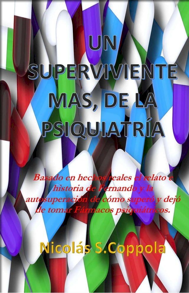  Un Superviviente m&aacute;s de la Psiquiatr&iacute;a(Kobo/電子書)