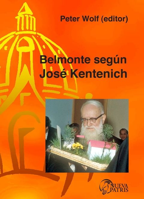 Belmonte seg&uacute;n Jos&eacute; Kentenich(Kobo/電子書)