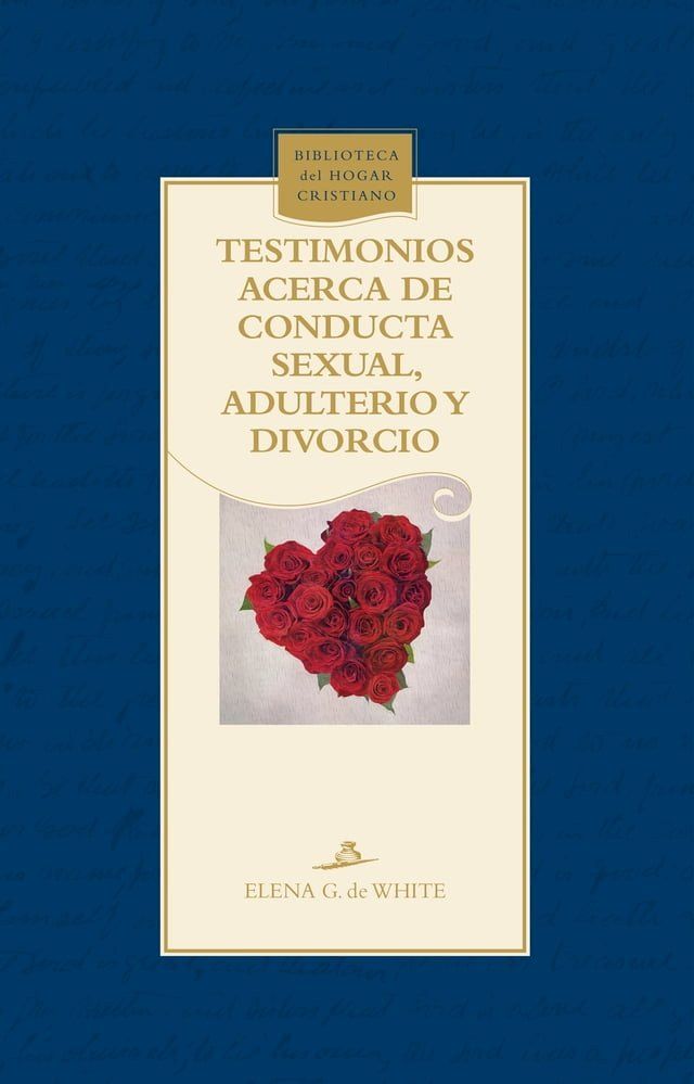  Testimonios acerca de conducta sexual, adulterio y divorcio(Kobo/電子書)