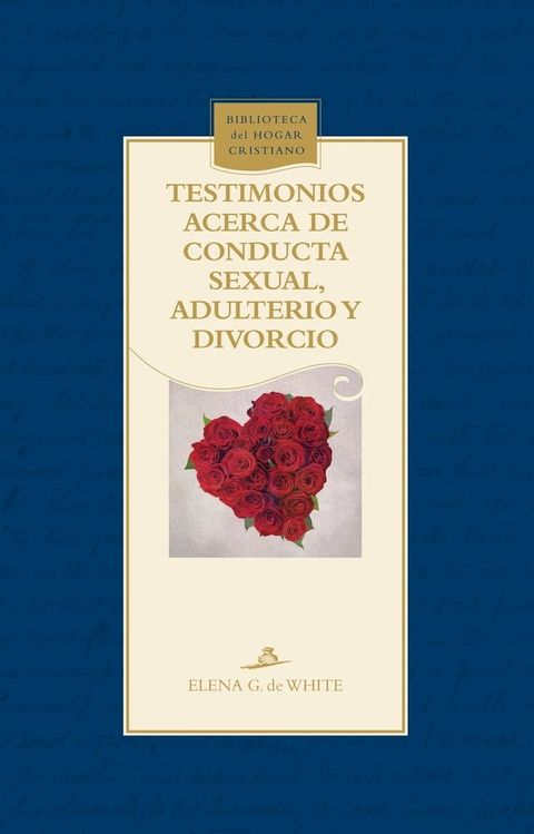 Testimonios acerca de conducta sexual, adulterio y divorcio(Kobo/電子書)