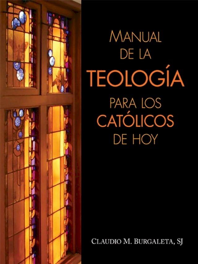  Manual de la teología para los católicos de hoy(Kobo/電子書)