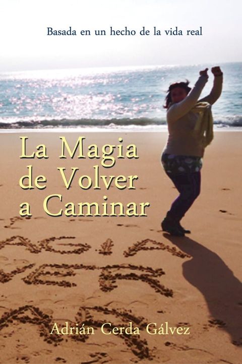 La magia de volver a caminar(Kobo/電子書)