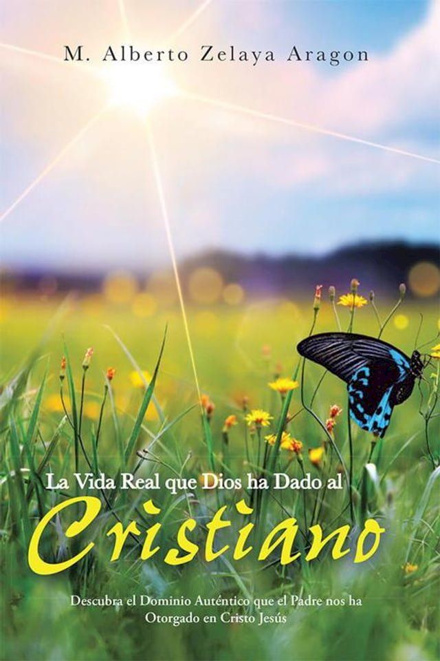  La Vida Real Que Dios Ha Dado Al Cristiano(Kobo/電子書)