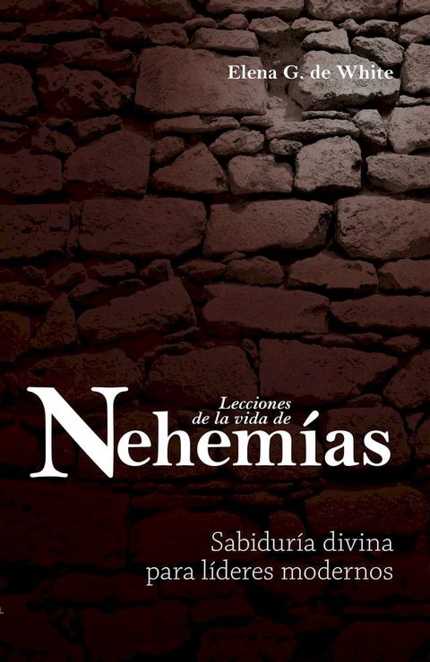 Lecciones de la vida de Nehem&iacute;as(Kobo/電子書)