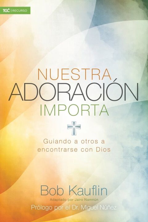 Nuestra adoración importa(Kobo/電子書)