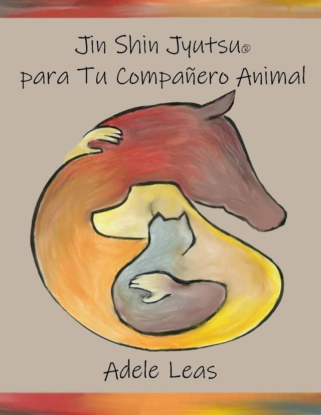  Jin Shin Jyutsu&Acirc; para Tu Compa&Atilde;±ero Animal(Kobo/電子書)