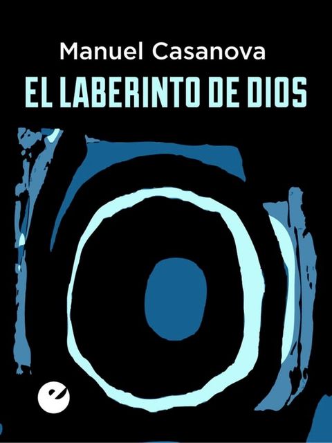 El laberinto de Dios(Kobo/電子書)