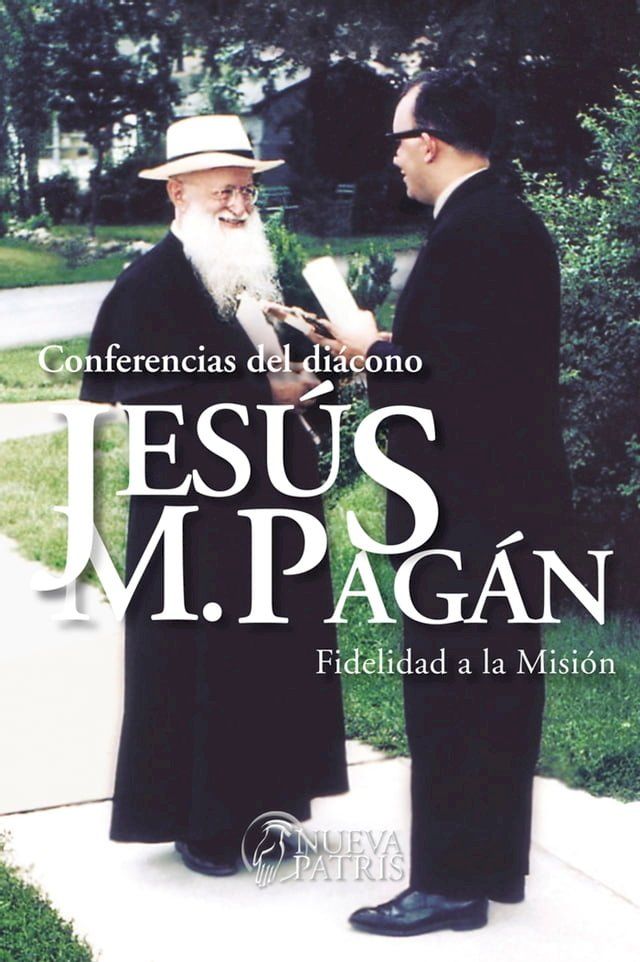  Conferencias del Di&aacute;cono Jes&uacute;s Mar&iacute;a Pag&aacute;n(Kobo/電子書)