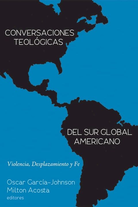 Conversaciones Teológicas del Sur Global Americano(Kobo/電子書)