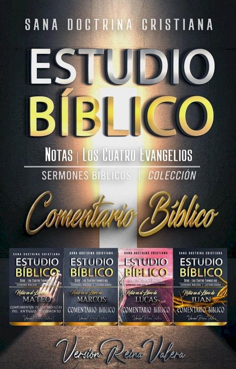 Notas en los Cuatro Evangelios: Comentario B&iacute;blico(Kobo/電子書)