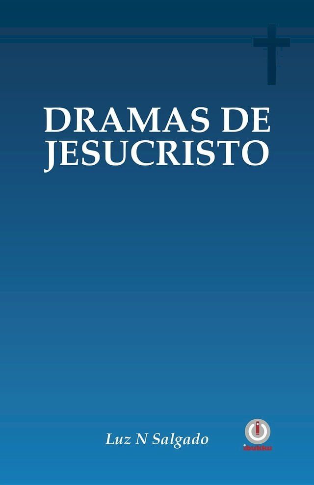  Dramas de Jesucristo(Kobo/電子書)