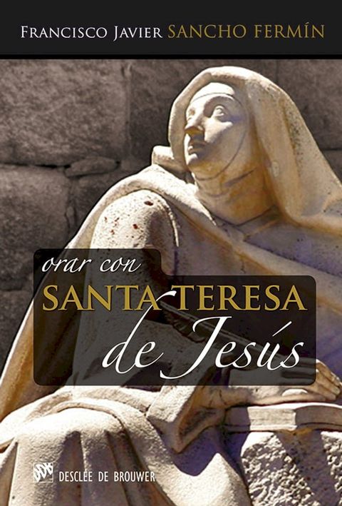 Orar con Santa Teresa de Jes&uacute;s(Kobo/電子書)