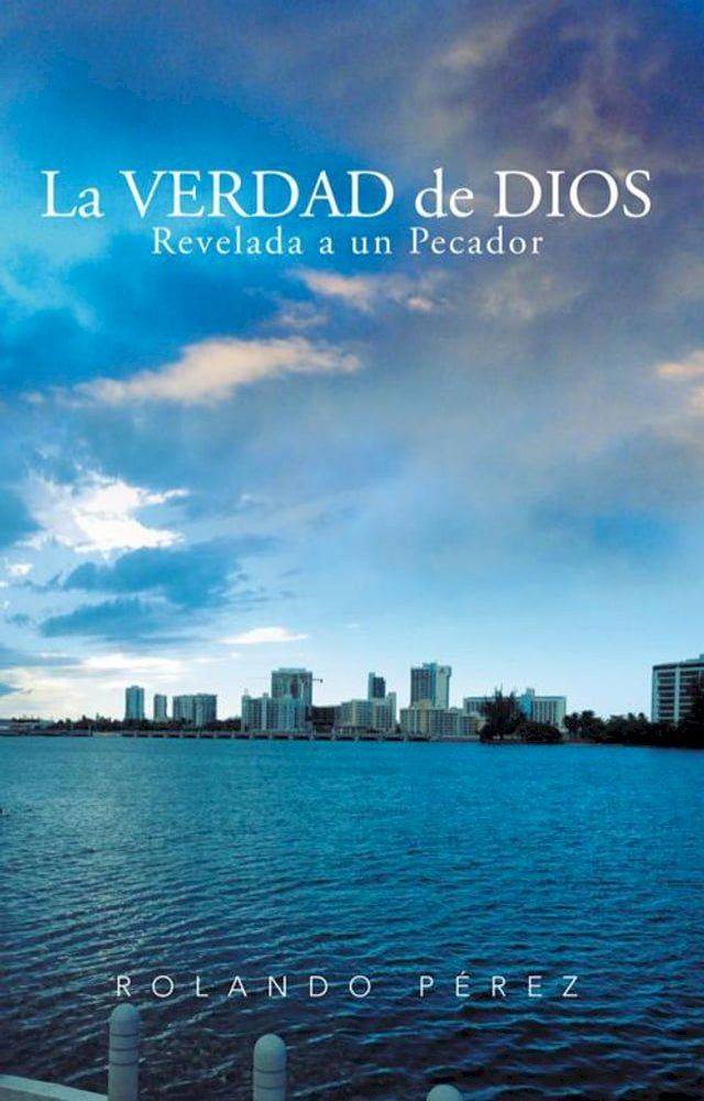  La Verdad De Dios Revelada a Un Pecador(Kobo/電子書)