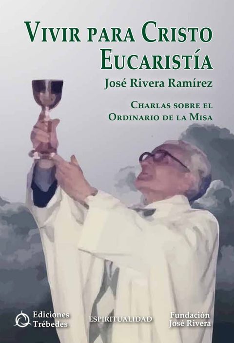 Vivir para Cristo Eucarist&iacute;a(Kobo/電子書)