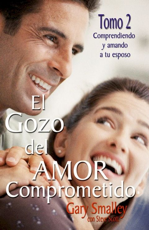 El gozo del amor comprometido: Tomo 2(Kobo/電子書)