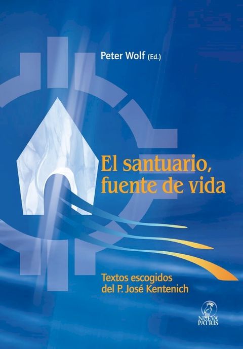 El Santuario como fuente de Vida(Kobo/電子書)