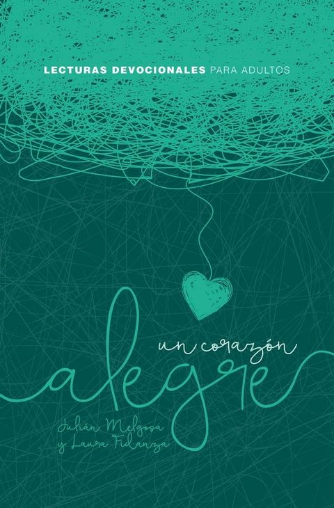 Un coraz&oacute;n alegre(Kobo/電子書)