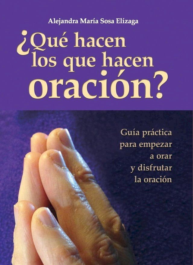  ¿Qué hacen los que hacen oración?(Kobo/電子書)