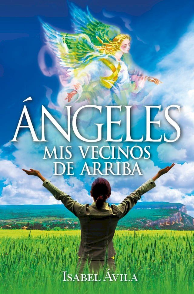  &Aacute;ngeles. Mis vecinos de arriba(Kobo/電子書)