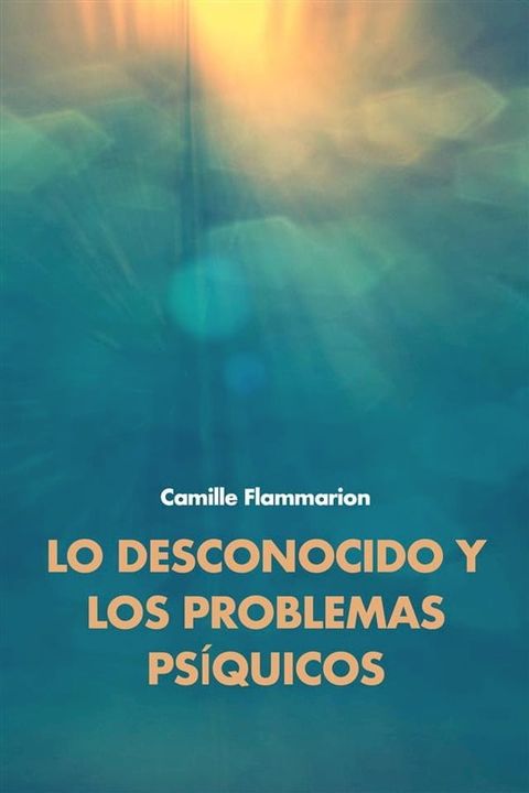 Lo desconocido y los problemas psíquicos(Kobo/電子書)