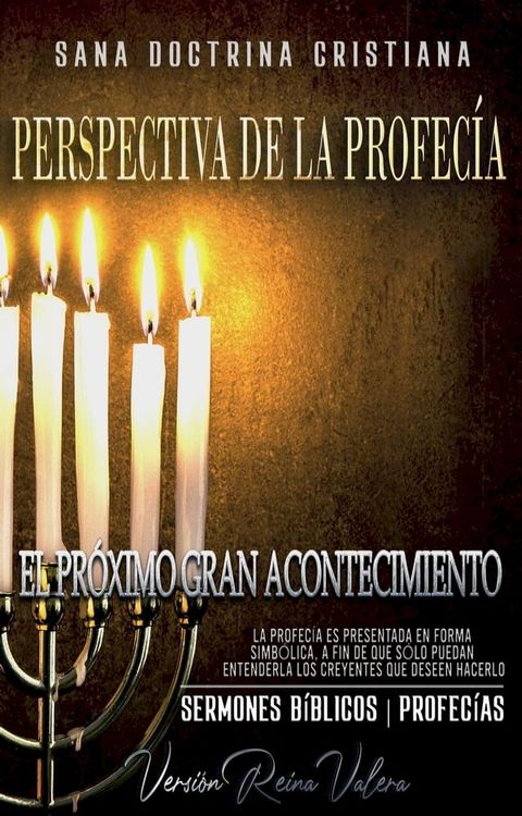 Perspectiva de la Profec&iacute;a: El Pr&oacute;ximo Gran Acontecimiento(Kobo/電子書)