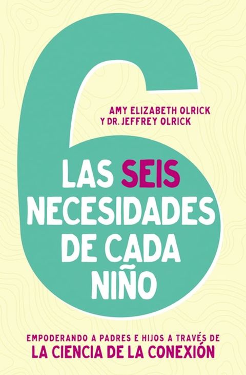 Las 6 necesidades de cada niño(Kobo/電子書)