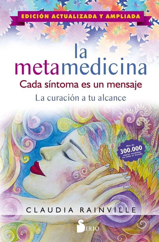  La metamedicina. Cada s&iacute;ntoma es un mensaje(Kobo/電子書)