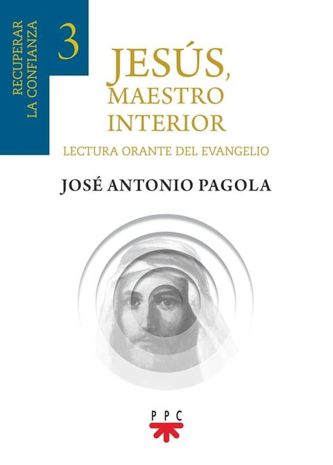 Jes&uacute;s, maestro interior 3(Kobo/電子書)