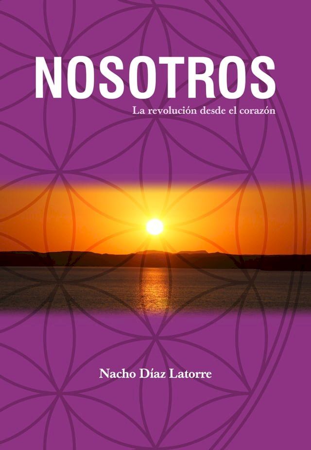  Nosotros. La revolución desde el corazón(Kobo/電子書)