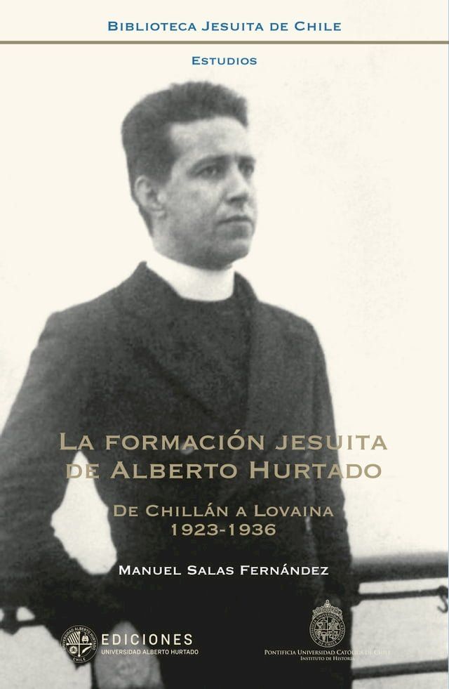  La formación jesuita de Alberto Hurtado(Kobo/電子書)