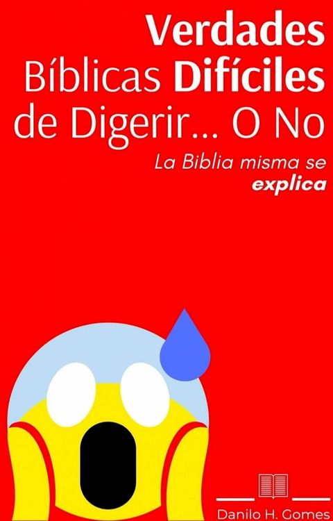 Verdades B&iacute;blicas Dif&iacute;ciles de Digerir...O No(Kobo/電子書)