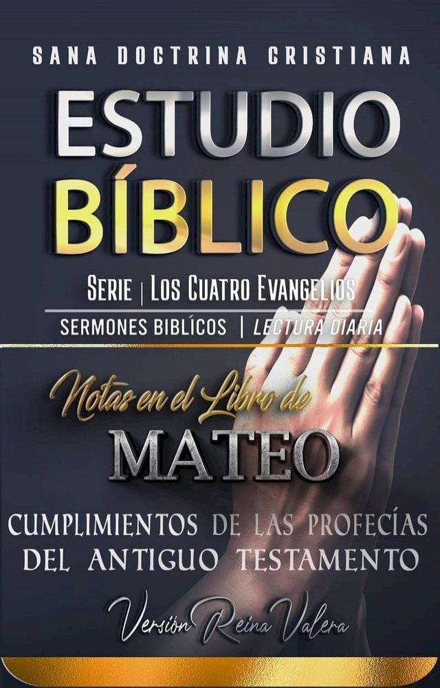  Analizando Notas en el Libro de Mateo: Cumplimientos de las Profecías del Antiguo Testamento(Kobo/電子書)