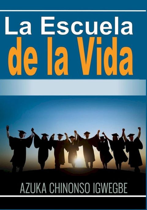 La Escuela de la Vida(Kobo/電子書)