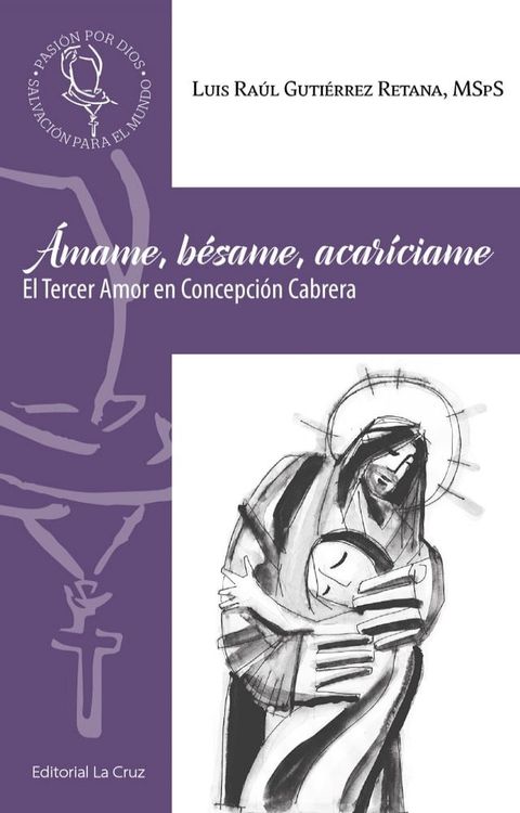 &Aacute;mame, b&eacute;same, acar&iacute;ciame(Kobo/電子書)