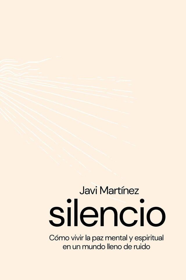  silencio C&oacute;mo vivir la paz mental y espiritual en un mundo lleno de ruidos(Kobo/電子書)