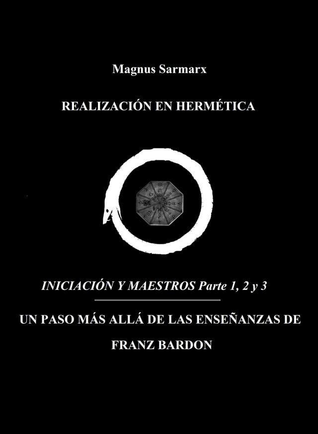  Realizaci&oacute;n En Herm&eacute;tica Iniciaci&oacute;n y Maestros Parte 1, 2 y 3(Kobo/電子書)