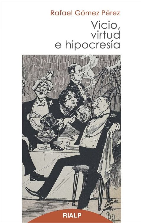 Vicio, virtud e hipocres&iacute;a(Kobo/電子書)