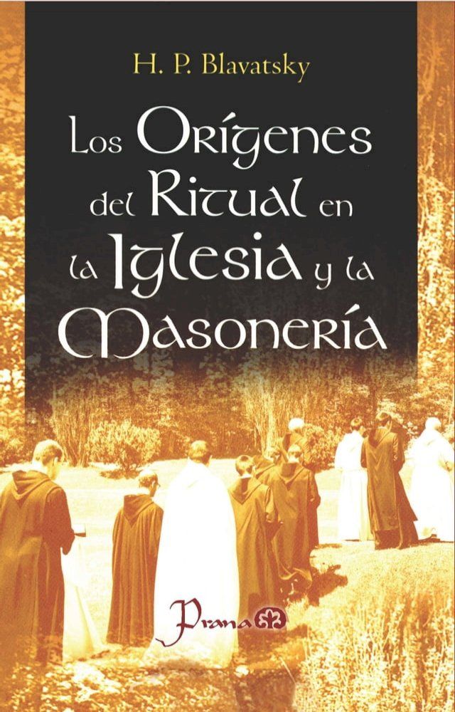  Los origenes del ritual en la iglesia y la masoneria(Kobo/電子書)